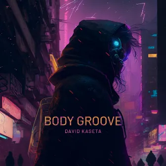 Body Groove by David Kaseta