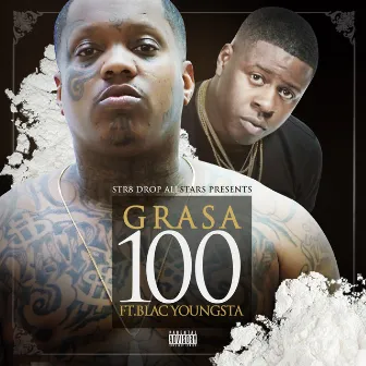 100 (feat. Blac Youngsta) by Grasa