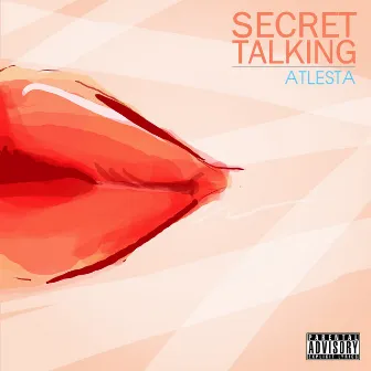 Secret Talking (Remastered) by Atlesta