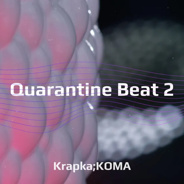 Quarantine Beat 2