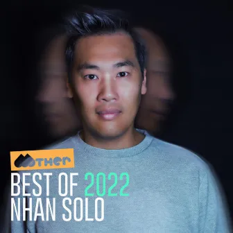 Best Of 2022 pres. by Nhan Solo by Nhan Solo