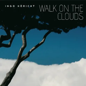 Walk On The Clouds by Ingo Höricht