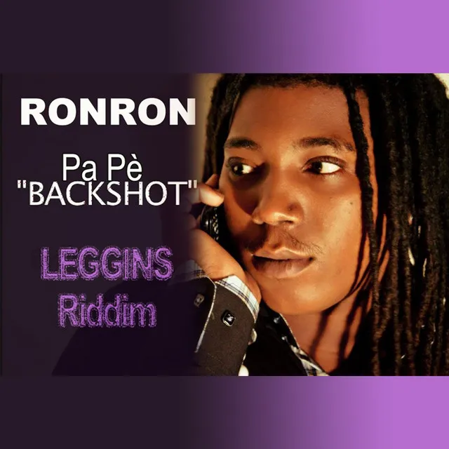 Pa pè backshot - Leggins Riddim