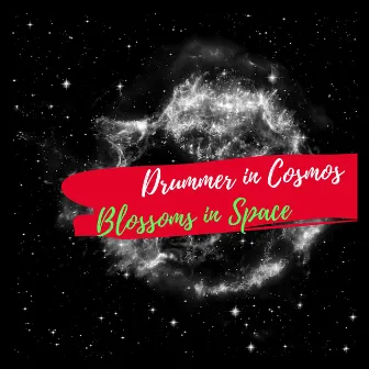 Blossoms in Space by Drummer In Cosmos