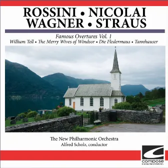 Famous Overtures Vol. 1 - William Tell - The Merry Wives of Windsor - Die Fledermaus - Tannhauser by The New Philharmonic Orchestra
