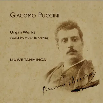 Puccini, Newly Discovered Works for Organ by Liuwe Tamminga