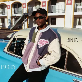 PRICEY by Binta