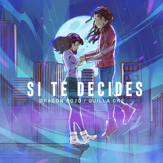 Si Te Decides by Quillaone