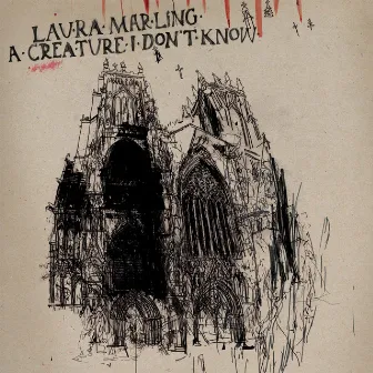 A Creature I Don't Know (Deluxe Version) by Laura Marling