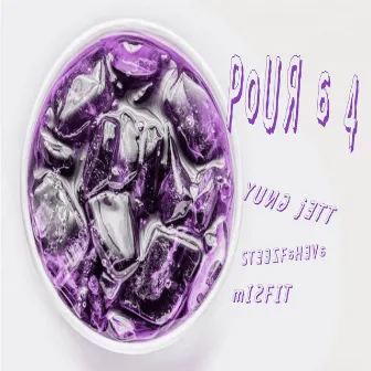 Pour A 4 by Yung Jett