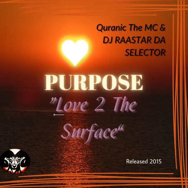 Purpose (Love 2 The Surface)