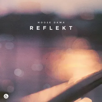 Reflekt by Moose Dawa