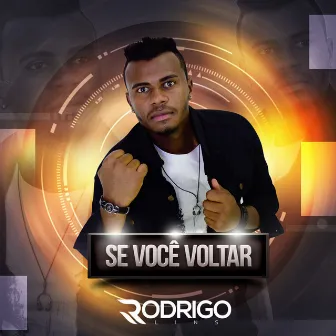 Se Você Voltar by Rodrigo Lins