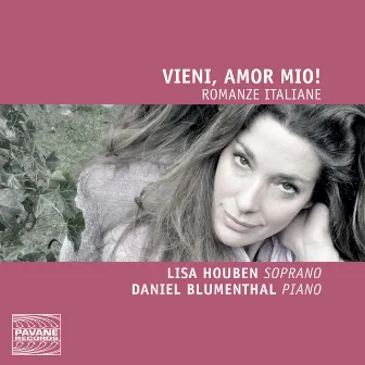 Vieni, amor mio! - Romanze italiane by Lisa Houben