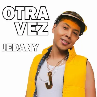 Otra Vez by Jedany