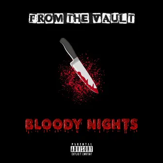 From the Vault: BLOODY NIGHTS by Yung Bry