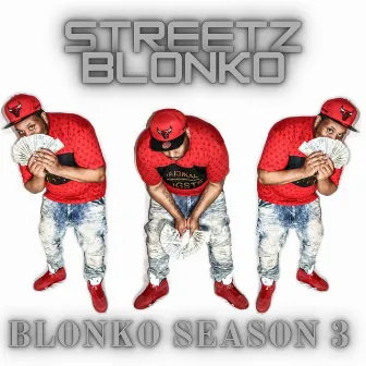 BlonkoSeason3 by STREETZ BLONKO