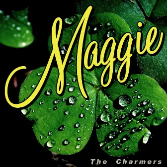 Maggie by Charmers