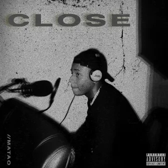 Close by Matao