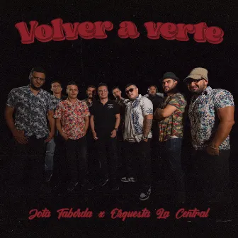 Volver a Verte by Orquesta La Central