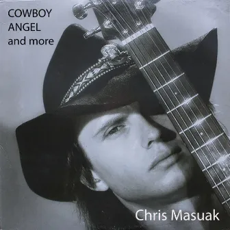 Cowboy Angel and More by Chris Masuak