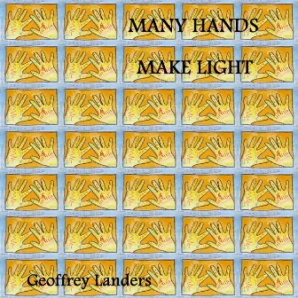 Many Hands Make Light by Geoffrey Landers