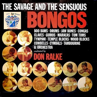 The Savage and the Sensuous Bongos by Don Ralke