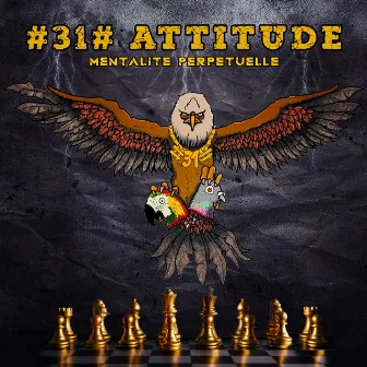 MENTALITE PERPETUELLE by #31# ATTITUDE