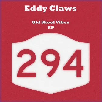 Old Skool Vibes by Eddy Claws