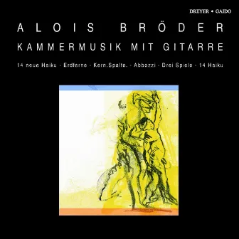 Broder: Chamber Music with Guitar by Alois Bröder