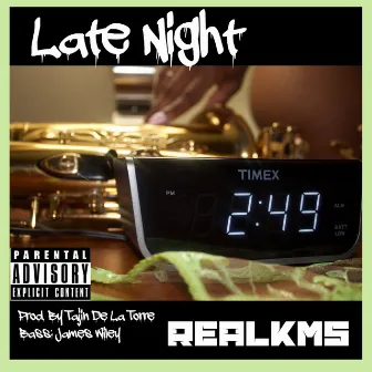 Late Night (Explicit) by RealKMS