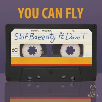 You Can Fly (feat. David T) by Skif Bazzaty