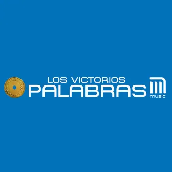 Palabras by Los Victorios