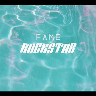 Rockstar by Fame