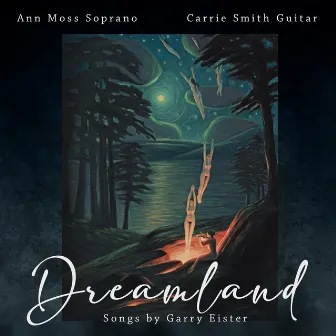 Dreamland: Songs by Garry Eister by Ann Moss