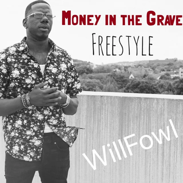 Money in the Grave (Freestyle)