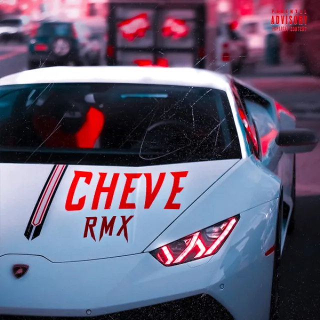 Cheve - Remix