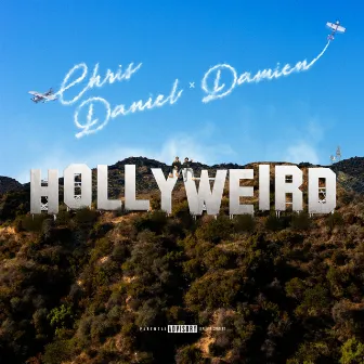 HOLLYWEIRD by Chris Daniel