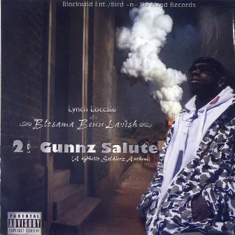 21 Gunnz Salute by Lynch Loccale