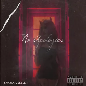 No Apologies by Shayla Gessler