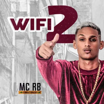 Wifi 2 by MC RB KBLZ