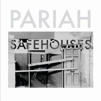 Safehouses by Pariah