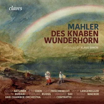 Mahler: Des Knaben Wunderhorn by Graziella Contratto