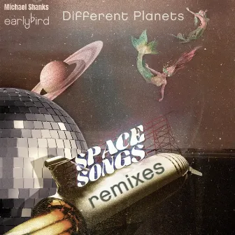 Different Planets (Earlybird Remix) by Michael Shanks