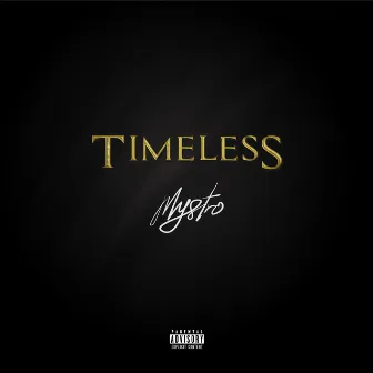 Timeless by Mystro