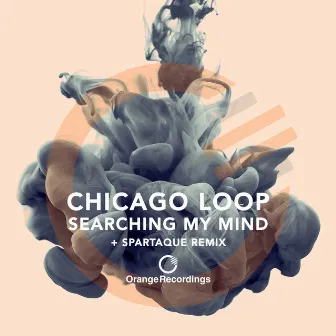 Searching My Mind by Chicago Loop