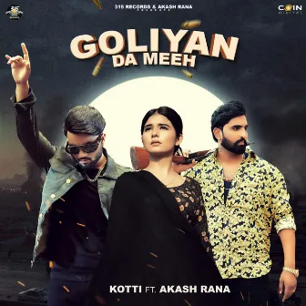 Goliyan Da Meeh by Kotti