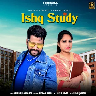 Ishq Study by Sukhraj Barkandi