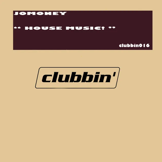 House Music! - Jomoney's Business Dub