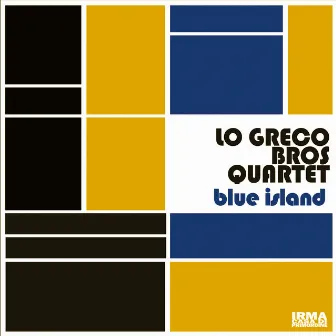 Blue Island by Lo Greco Bros Quartet